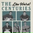 The Centuries