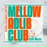 Mellow Adlib Club