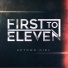 First to Eleven