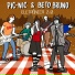 PIC-NIC, Beto Bruno