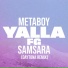 MetaBoy, Samsara