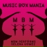 Music Box Mania
