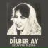Dilber Ay