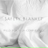 Safety Blanket