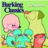 Barking Classics