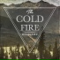 The Cold Fire