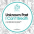 Unknown Past