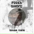 Feech Galore