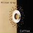 Milton Gray