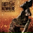 East of Nowhere