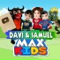 Davi & Samuel Max Kids