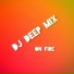 DJ DEEP MIX