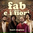 Fab e i fiori