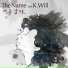 The Name feat. K.Will