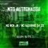 Mc Nem JM, Mc Alekinho da ZO, DJ LF4