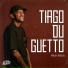 Tiago Du Guetto, Modestto