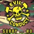Evil Conduct