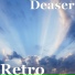 Deaser