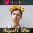 kiyan bro