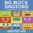 Big Block Singsong