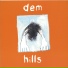 Dem Hills