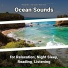 Relaxing Music, Ocean Sounds, Nature Sounds