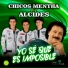 Chicos Mentha, Alcides