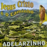 Adelarzinho