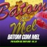 Banda Batom Com Mel