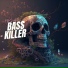 Bass Killer
