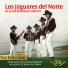 Los Jaguares del Norte de Juan Alfonso Fuentes