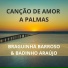 Braguinha Barroso feat. Badinho Araújo