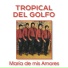 Tropical Del Golfo