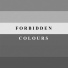 Forbidden Colours