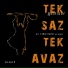 Tek Saz Tek Avaz, Berrin Sulari, Tarık Kavut