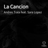 Andres Trala feat. Sara Lopez