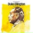 Duke Ellington, Charles Mingus, Max Roach