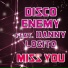 Samuele Sartini, Disco Enemy, Danny Losito
