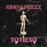 KinD, FEEZZ