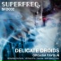 Delicate Droids