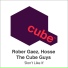 Rober Gaez, Hosse, The Cube Guys