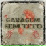 Garagem Sem Teto feat. Cecilia Gabrielle