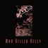 Who Killed Kelly