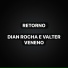 Donos Da Letra, Dian Rocha, Valter Veneno