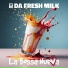Da Fresh Milk feat. La Bossa Nueva