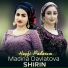 Madina Davlatova feat. Shirin
