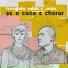 Fernanda Takai, John Ulhoa