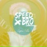 speedbro