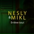 Nesly, Mik L