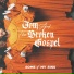 Tom And The Broken Gospel